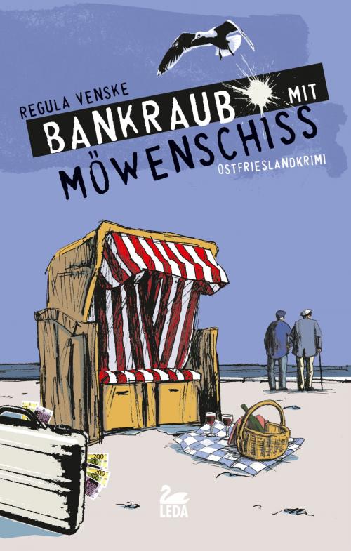 Cover of the book Bankraub mit Möwenschiss: Ostfrieslandkrimi by Regula Venske, Leda Verlag