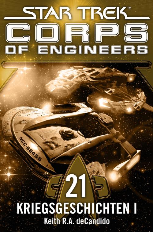 Cover of the book Star Trek - Corps of Engineers 21: Kriegsgeschichten 1 by Keith R.A. DeCandido, Cross Cult