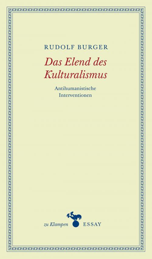 Cover of the book Das Elend des Kulturalismus by Rudolf Burger, zu Klampen Verlag