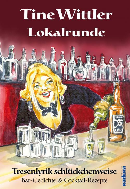 Cover of the book Lokalrunde by Tine Wittler, Kadera-Verlag
