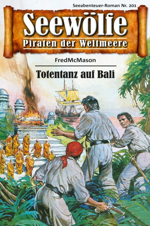 Cover of the book Seewölfe - Piraten der Weltmeere 201 by Fred McMason, Pabel eBooks