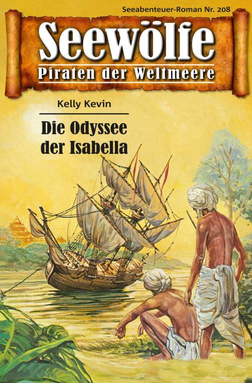 Cover of the book Seewölfe - Piraten der Weltmeere 208 by Kelly Kevin, Pabel eBooks