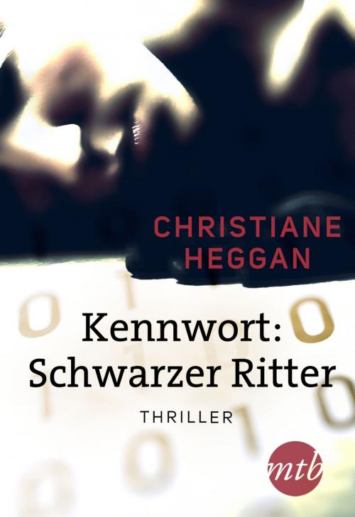 Cover of the book Kennwort: Schwarzer Ritter by Christiane Heggan, MIRA Taschenbuch