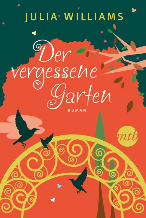 Cover of the book Der vergessene Garten by Julia Williams, MIRA Taschenbuch