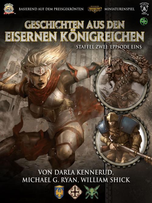 Cover of the book Geschichten aus den Eisernen Königreichen, Staffel 2 Episode 1 by Darla Kennerud, Michael G. Ryan, William Shick, Ulisses Spiele