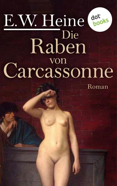 Cover of the book Die Raben von Carcassonne by E. W. Heine, dotbooks GmbH