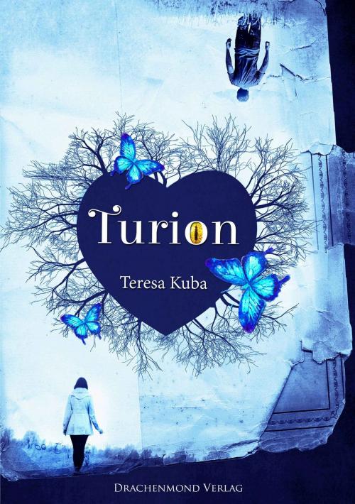 Cover of the book Turion by Teresa Kuba, Drachenmond Verlag