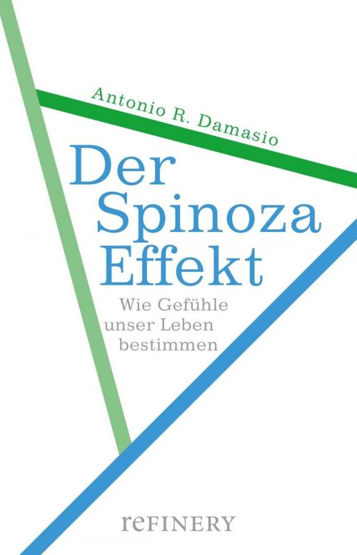 Cover of the book Der Spinoza-Effekt by Antonio R. Damasio, Refinery