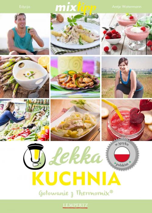 Cover of the book MIXtipp Lekka Kuchnia (polskim) by , Edition Lempertz
