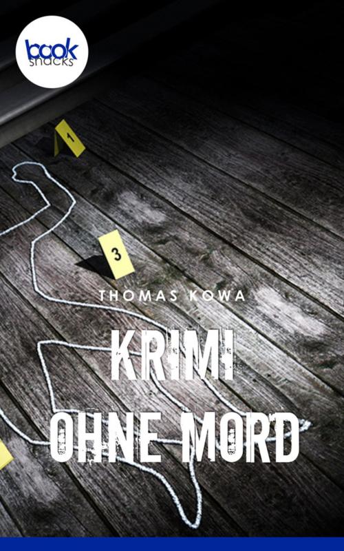 Cover of the book Krimi ohne Mord by Thomas Kowa, booksnacks