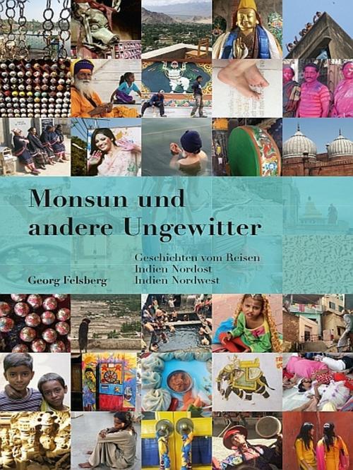 Cover of the book Monsun und andere Ungewitter by Georg Felsberg, Georg Felsberg