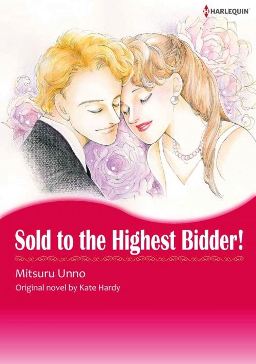 Cover of the book SOLD TO THE HIGHEST BIDDER ! by Kate Hardy, Harlequin / SB Creative Corp.