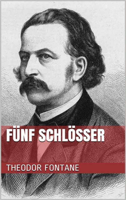 Cover of the book Fünf Schlösser by Theodor Fontane, Paperless