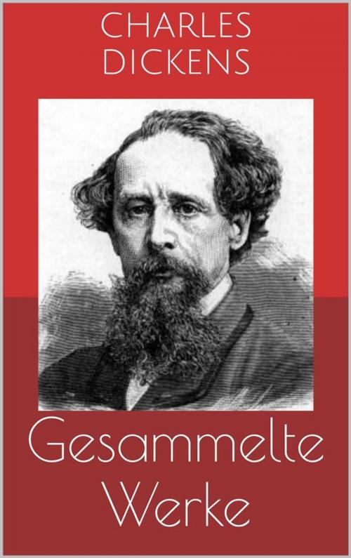 Cover of the book Gesammelte Werke (Vollständige und illustrierte Ausgaben: Oliver Twist, David Copperfield, Klein-Dorrit u.v.m.) by Charles Dickens, Paperless