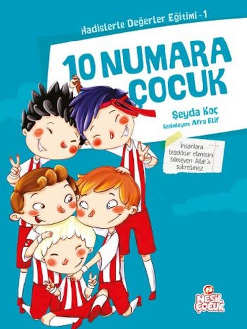 Cover of the book Hadislerle Değerler Eğitimi - 1 by Şeyda Koç, Nesil Çocuk Yayınları