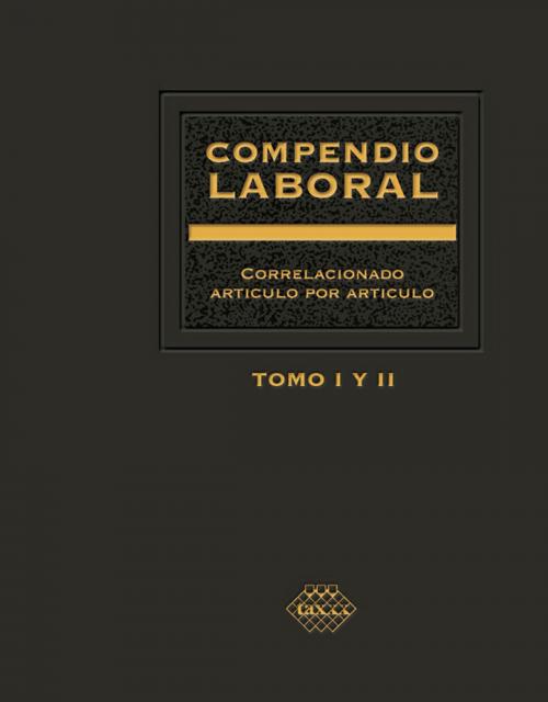 Cover of the book Compendio Laboral 2016 by José Pérez Chávez, Raymundo Fol Olguín, Tax Editores