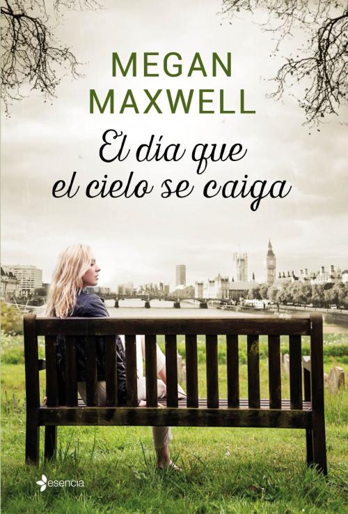 Cover of the book El día que el cielo se caiga by Megan Maxwell, Grupo Planeta