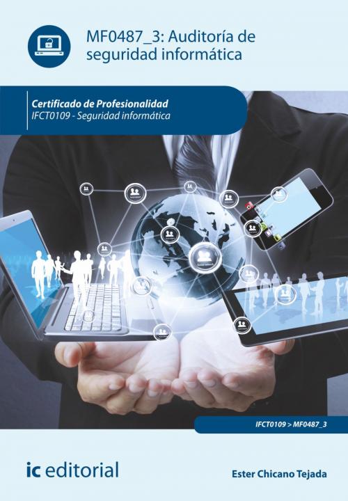 Cover of the book Auditoría de seguridad informática by Ester Chicano Tejada, IC Editorial