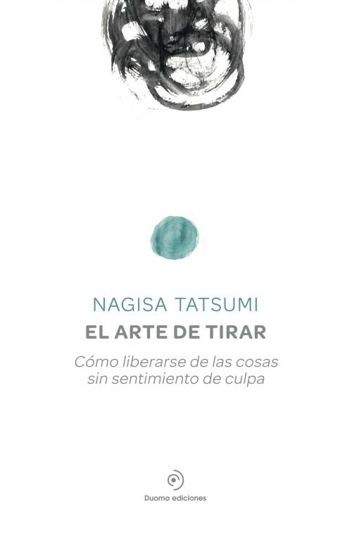 Cover of the book El arte de tirar by Nagisa Tatsumi, Duomo ediciones