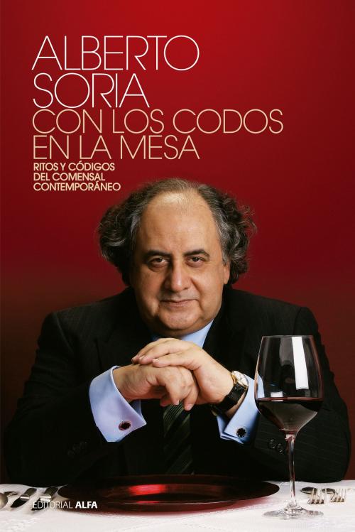 Cover of the book Con los codos en la mesa by Alberto Soria, Editorial Alfa