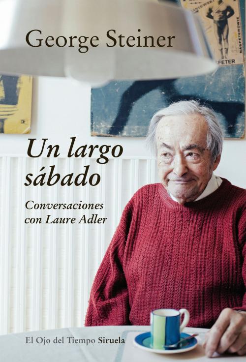 Cover of the book Un largo sábado by George Steiner, Siruela