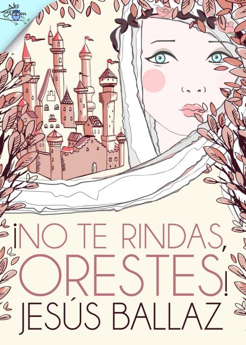 Cover of the book ¡No te rindas, Orestes! by Jesús Ballaz, Metaforic Club de Lectura