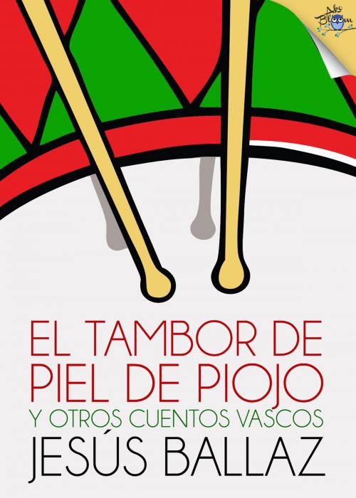 Cover of the book El tambor de piel de piojo y otros cuentos vascos by Jesús Ballaz, Metaforic Club de Lectura