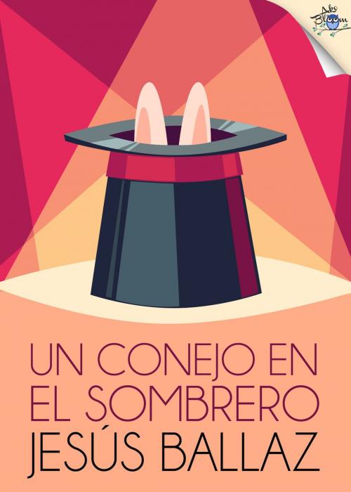 Cover of the book Un conejo en el sombrero by Jesús Ballaz, Metaforic Club de Lectura