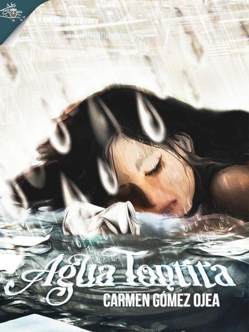Cover of the book Agua tontita by Carmen Gómez Ojea, Metaforic Club de Lectura