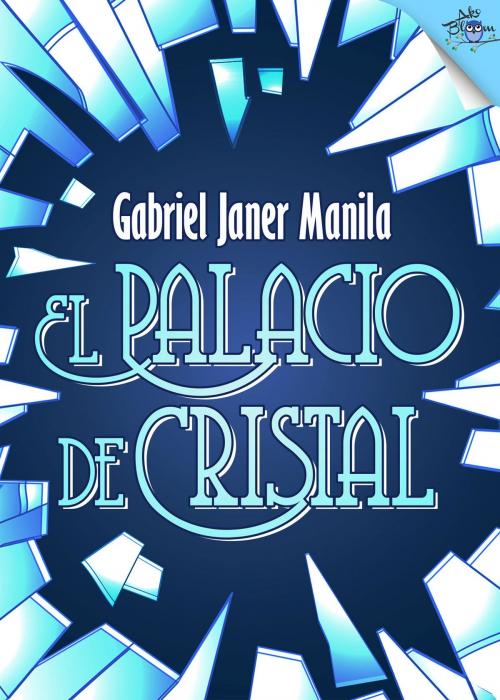 Cover of the book El palacio de cristal by Gabriel Janer Manila, Metaforic Club de Lectura
