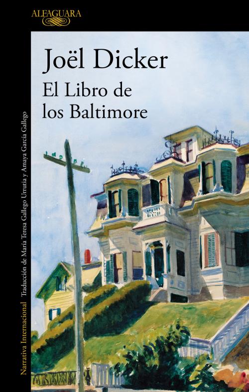 Cover of the book El Libro de los Baltimore by Joël Dicker, Penguin Random House Grupo Editorial España