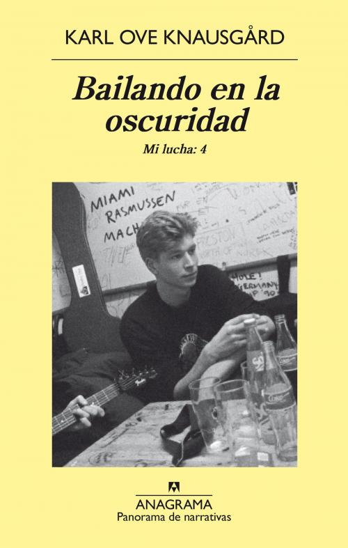 Cover of the book Bailando en la oscuridad. Mi lucha vol.4 by Karl Ove Knausgård, Editorial Anagrama