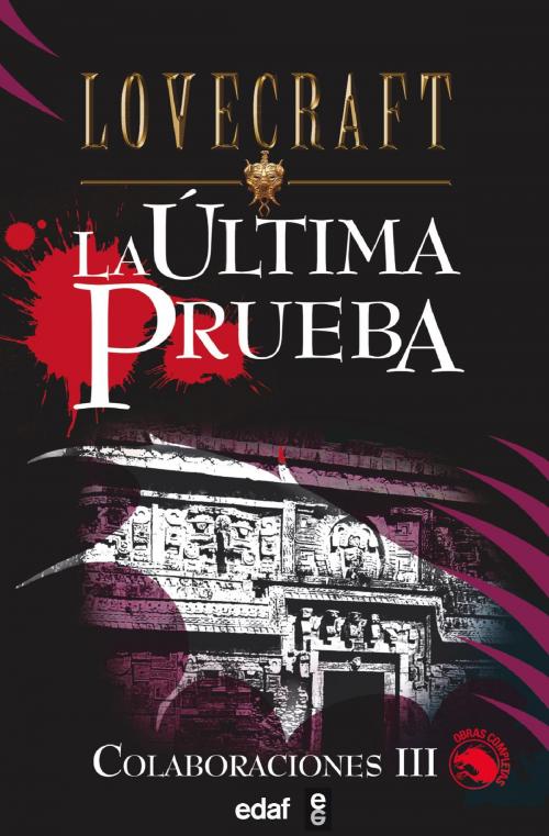 Cover of the book La última prueba by H.P. Lovecraft, Edaf