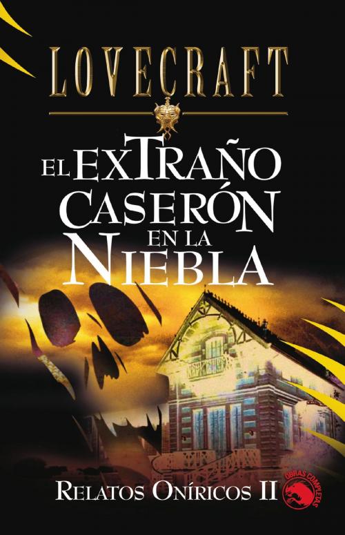 Cover of the book Extraño caserón en la niebla by H.P. Lovecraft, Edaf