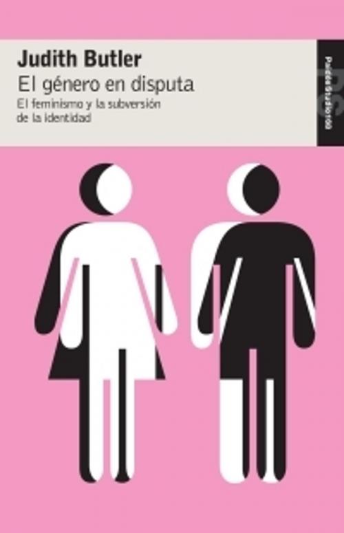 Cover of the book El género en disputa by Judith Butler, Grupo Planeta