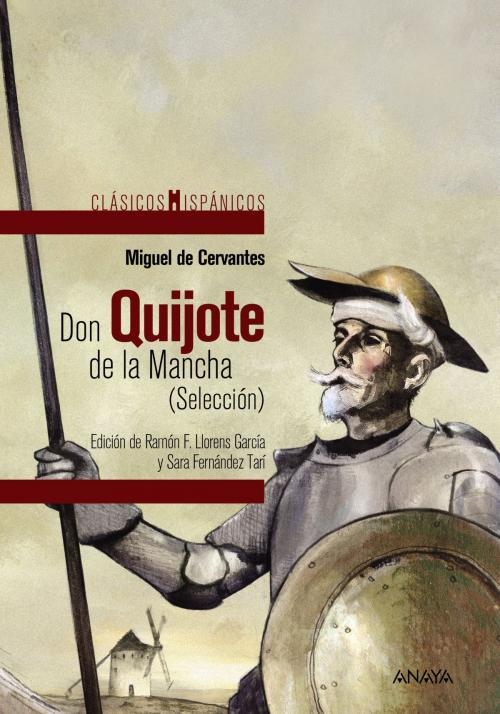 Cover of the book Don Quijote de la Mancha (Selección) by Miguel de Cervantes, ANAYA INFANTIL Y JUVENIL