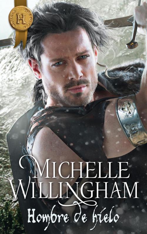 Cover of the book Hombre de hielo by Michelle Willingham, Harlequin, una división de HarperCollins Ibérica, S.A.