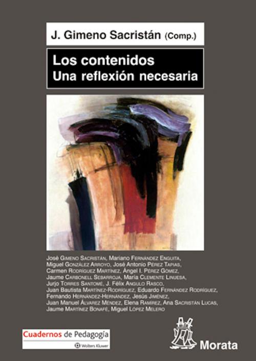 Cover of the book Los contenidos, una reflexión necesaria by José Gimeno Sacristán, Ediciones Morata