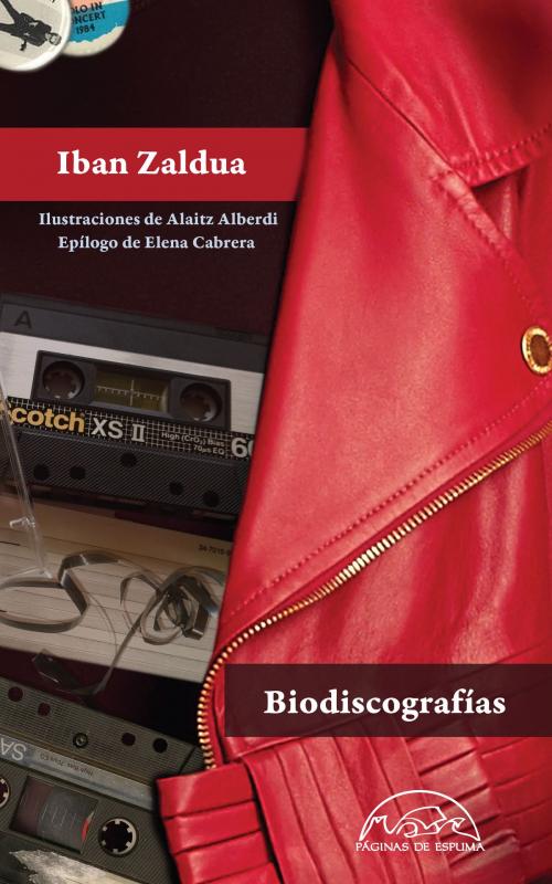 Cover of the book Biodiscografías by Iban Zaldua, Editorial Páginas de Espuma