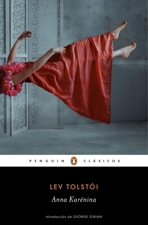 Cover of the book Anna Karénina (Los mejores clásicos) by Lev Tolstói, Penguin Random House Grupo Editorial España