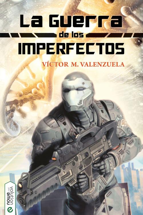 Cover of the book La guerra de los Imperfectos by Víctor M. Valenzuela, Nowevolution