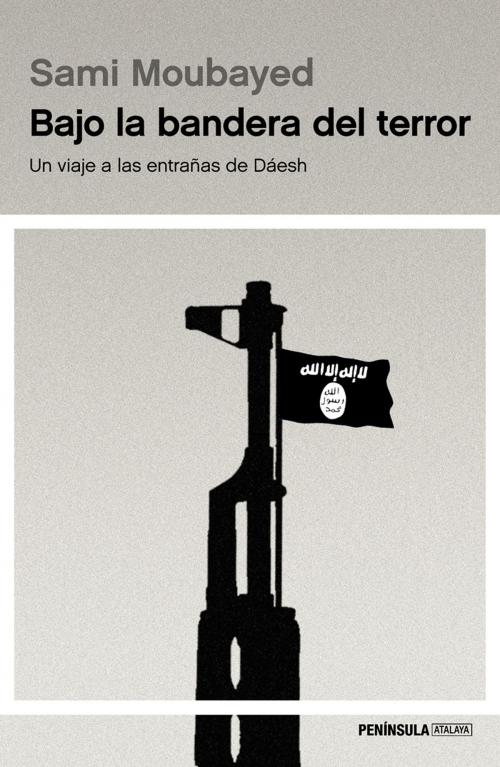Cover of the book Bajo la bandera del terror by Sami Moubayed, Grupo Planeta