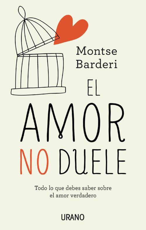 Cover of the book El amor no duele by Montse Barderi, Urano