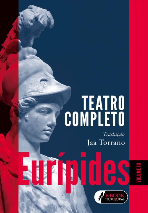 Cover of the book Eurípides - Volume 3 by Eurípides, Eder Cardoso, Iluminuras