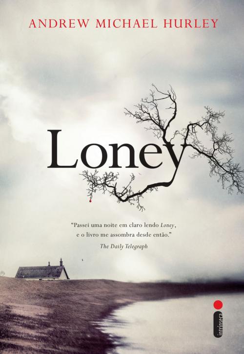 Cover of the book Loney by Andrew Michael Hurley, Intrínseca