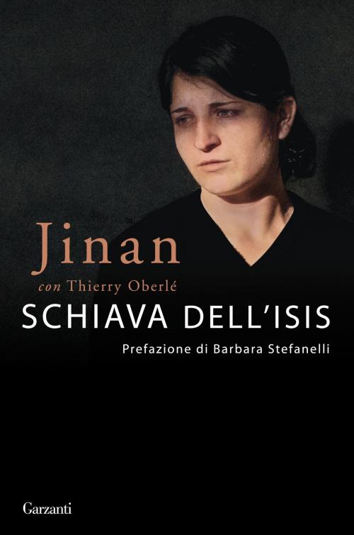 Cover of the book Schiava dell'Isis by Jinan, Garzanti