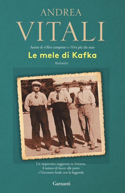 Cover of the book Le mele di Kafka by Andrea Vitali, Garzanti