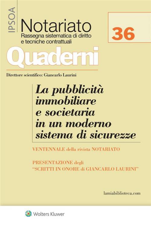 Cover of the book La pubblicità immobiliare e societaria in un moderno sistema di sicurezze by Aa.Vv., Ipsoa