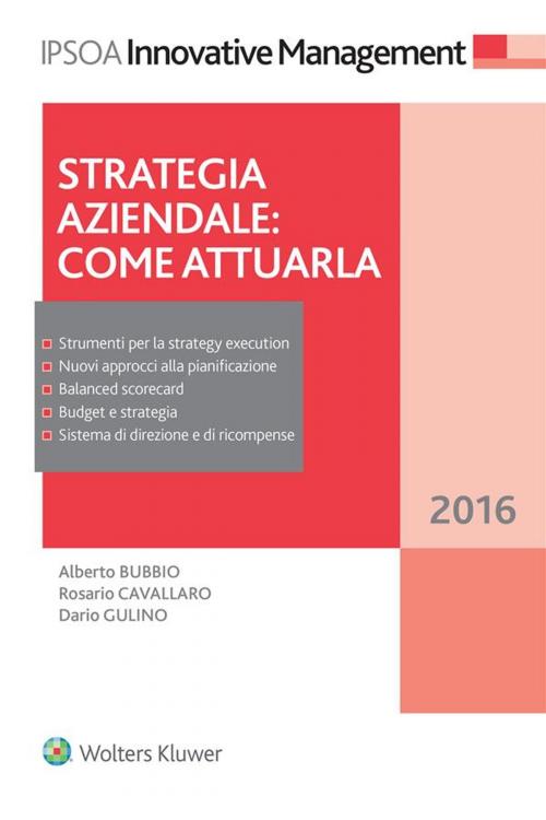 Cover of the book Strategia aziendale: come attuarla by Alberto Bubbio, Rosario Cavallaro, Dario Gulino, Ipsoa