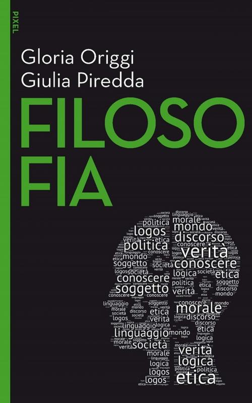 Cover of the book Filosofia by Gloria Origgi, Giulia Piredda, Egea
